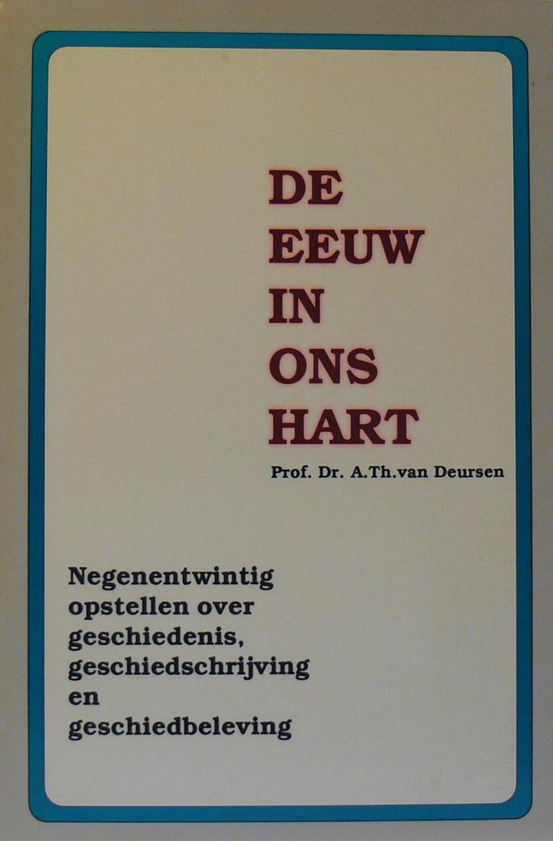 Eeuw in ons hart, de
