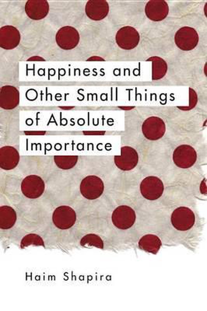 Happiness & Other Small Things
