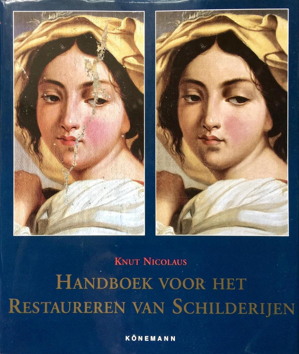 HANDBOEK VOOR HET RESTAUREREN VAN SCHILDERIJEN