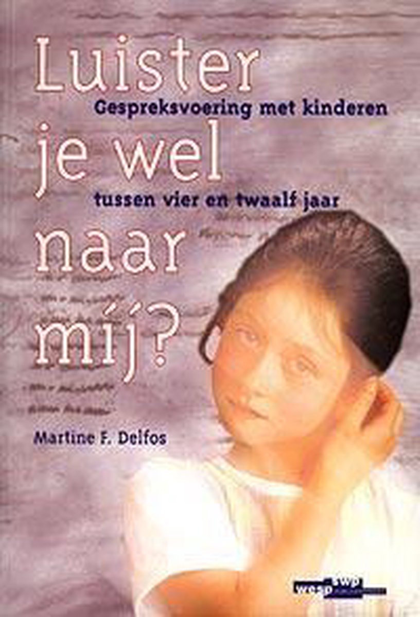 boekenbalie_9789066653405_cover Luister je wel naar mij? / WESP publicatiereeks
