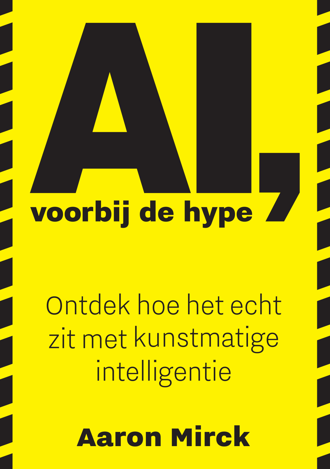 Aaron Mirck Ai, Voorbij De Hype