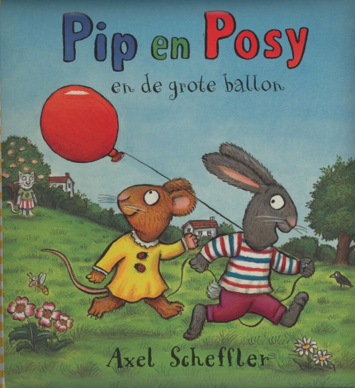 Pip en Posy en de grote ballon / Pip en Posy