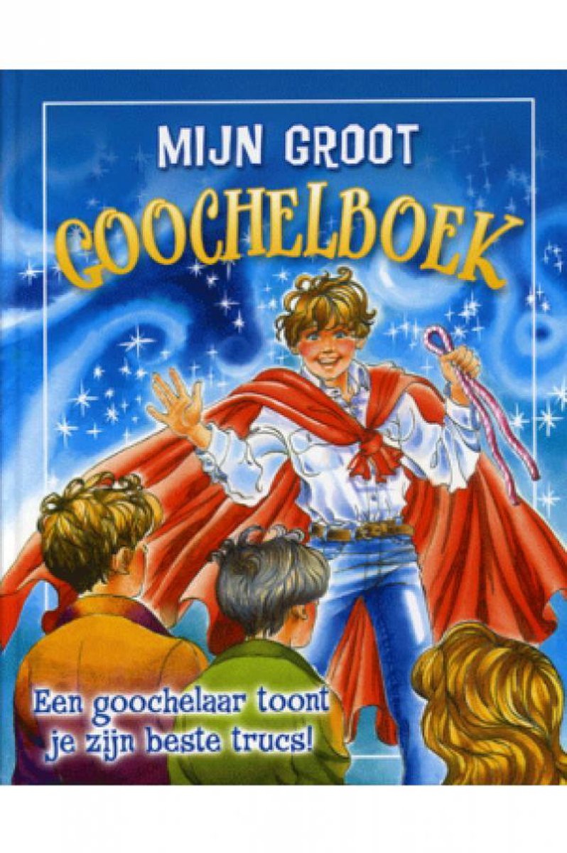 Mijn Groot Goochelboek. - Tybo.