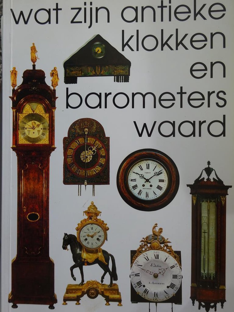 Wat zijn antieke klokken en barometers waard