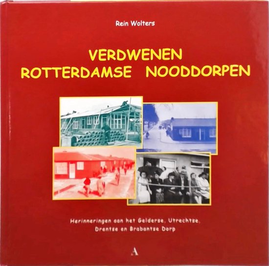Verdwenen Rotterdamse nooddorpen