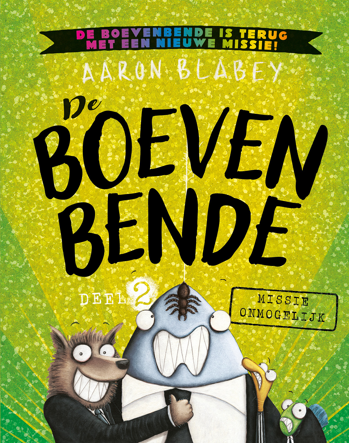 Missie onmogelijk / De boevenbende / 2