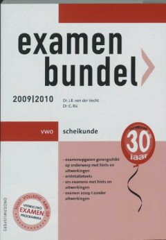 Examenbundel  Scheikunde Vwo 2009/2010