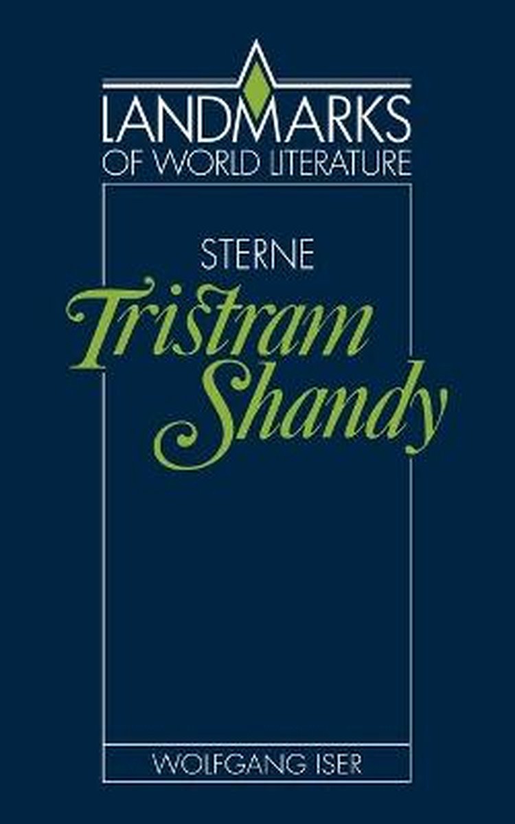 Landmarks of World Literature- Sterne: Tristram Shandy