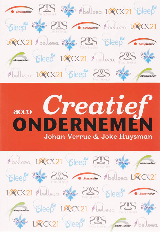 Creatief ondernemen - Johan Verrue; Joke Huysmans; Véronique Vanderhoudelingen
