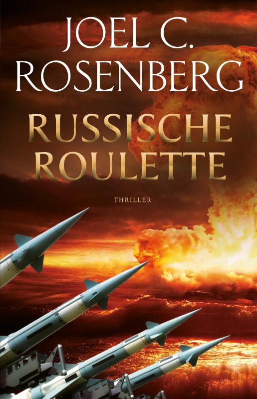 Joel C. Rosenberg Russische Roulette / Marcus Ryker / 2
