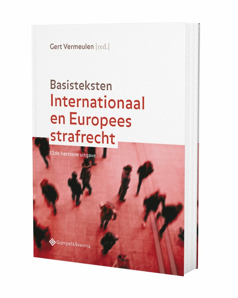 Basisteksten Internationaal en Europees strafrecht