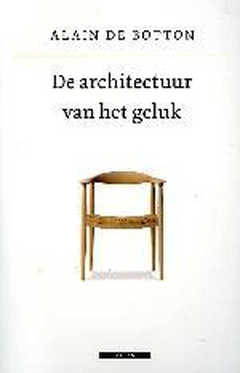 De Architectuur Van Het Geluk