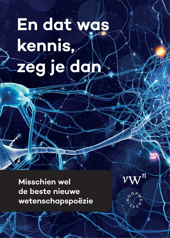 En dat was kennis, zeg je dan