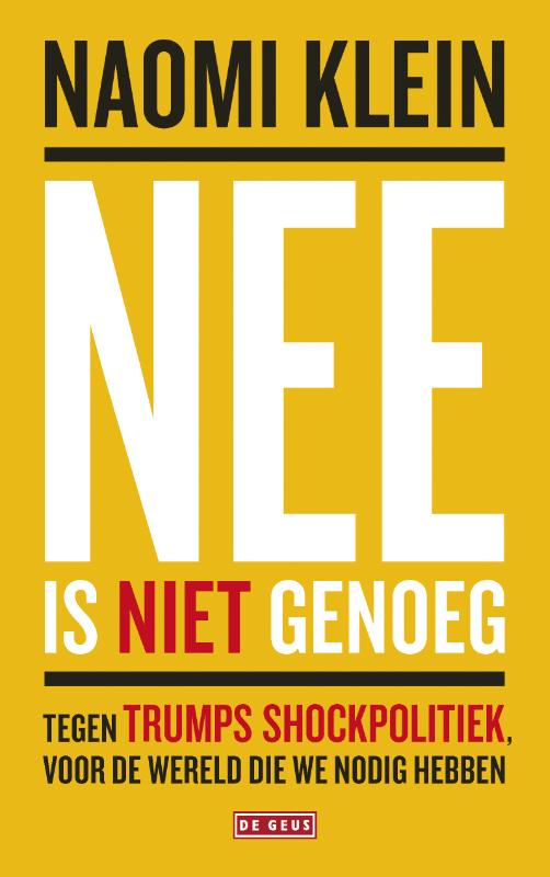 Isbn Nee is niet genoeg ( Tegen Trumps shockpolitiek, voor de wereld die we nodig hebben )
