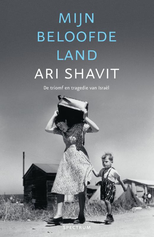 Ari Shavit Mijn Beloofde Land