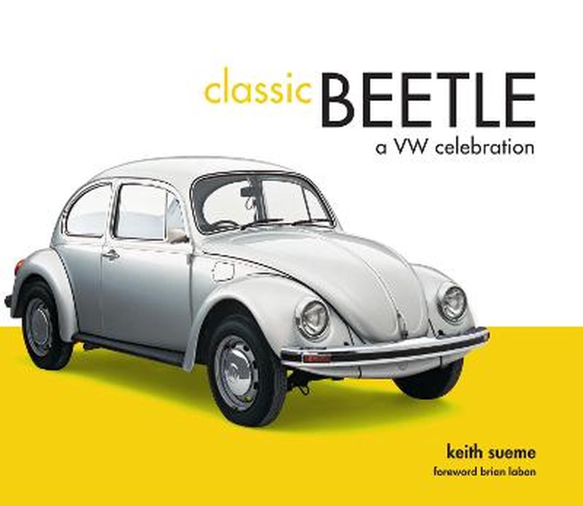 Classic Beetle : a Celebration