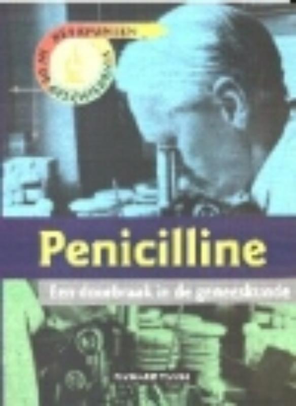 Penicilline / Keerpunten in de Geschiedenis