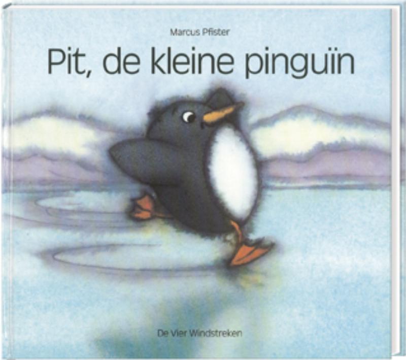 Pit, de kleine pinguïn / Een Vier Windstreken prentenboek