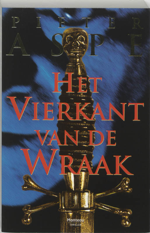 Het vierkant van de wraak / Pieter Aspe