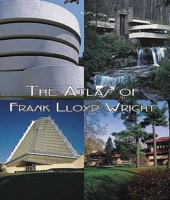 Atlas of Frank Lloyd Wright