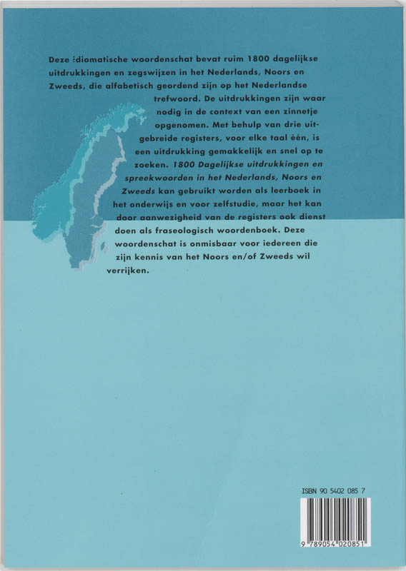 1800 dagelijkse uitdrukkingen en spreekwoorden in het Nederlands, Noors en Zweeds en dare kan fraga mer... achterkant