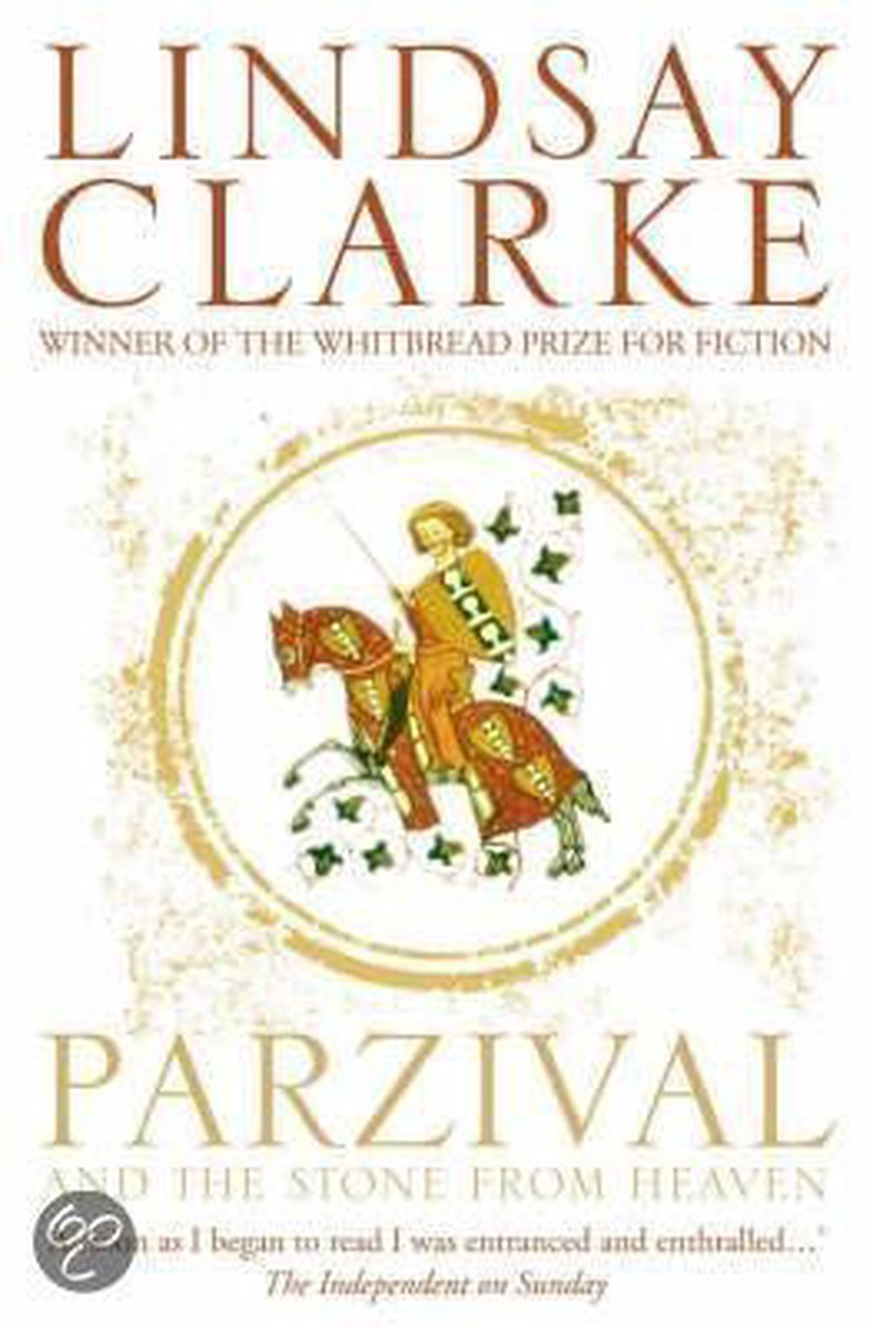 Parzival and the Stone from Heaven: A grail romance retold for our time, Clarke,