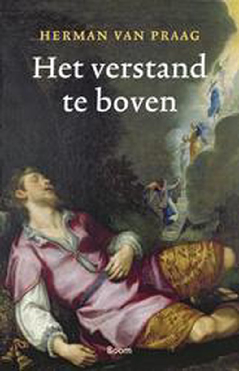 Herman van Praag Het Verstand Te Boven