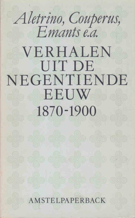 Verhalen uit de negentiende eeuw / Amstelpaperbacks
