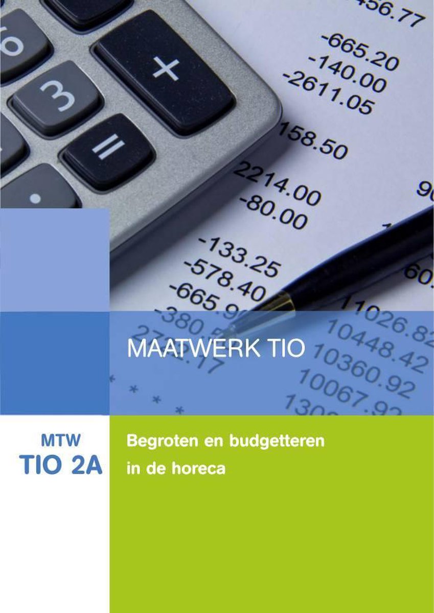 boekenbalie_9789400228931_cover MTW TIO 2A : Maatwerk TIO 2, Begroten en budgetteren in de horeca