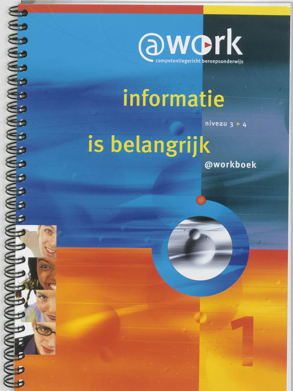 Atwork Niveau 3+4 Informatie is belangrijk Werkboek