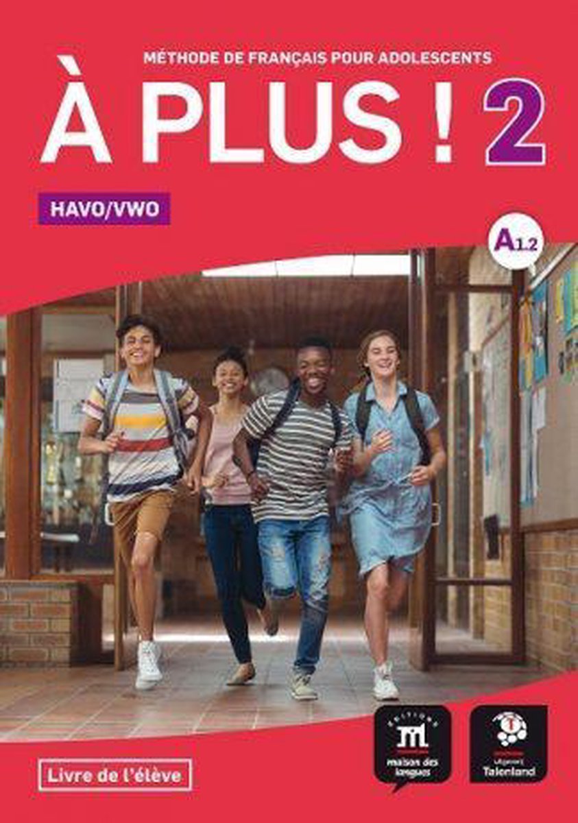 À Plus ! 2 - Livre De L'élève Havo/Vwo / Havo/Vwo / Livre De Lélève / À Plus ! / 2