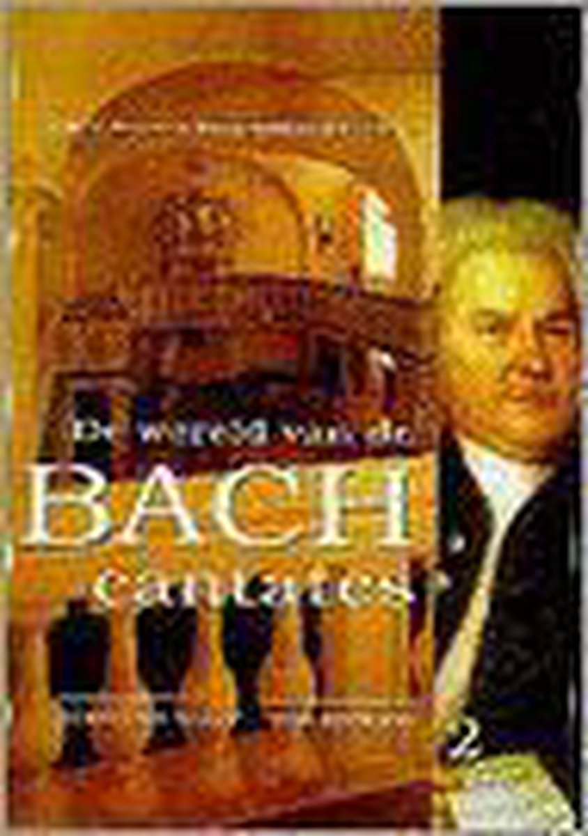 De wereld van de Bach-cantates,
