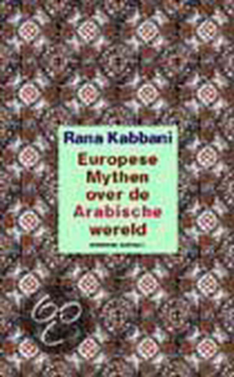 Europese Mythen Over De Arabische Wereld