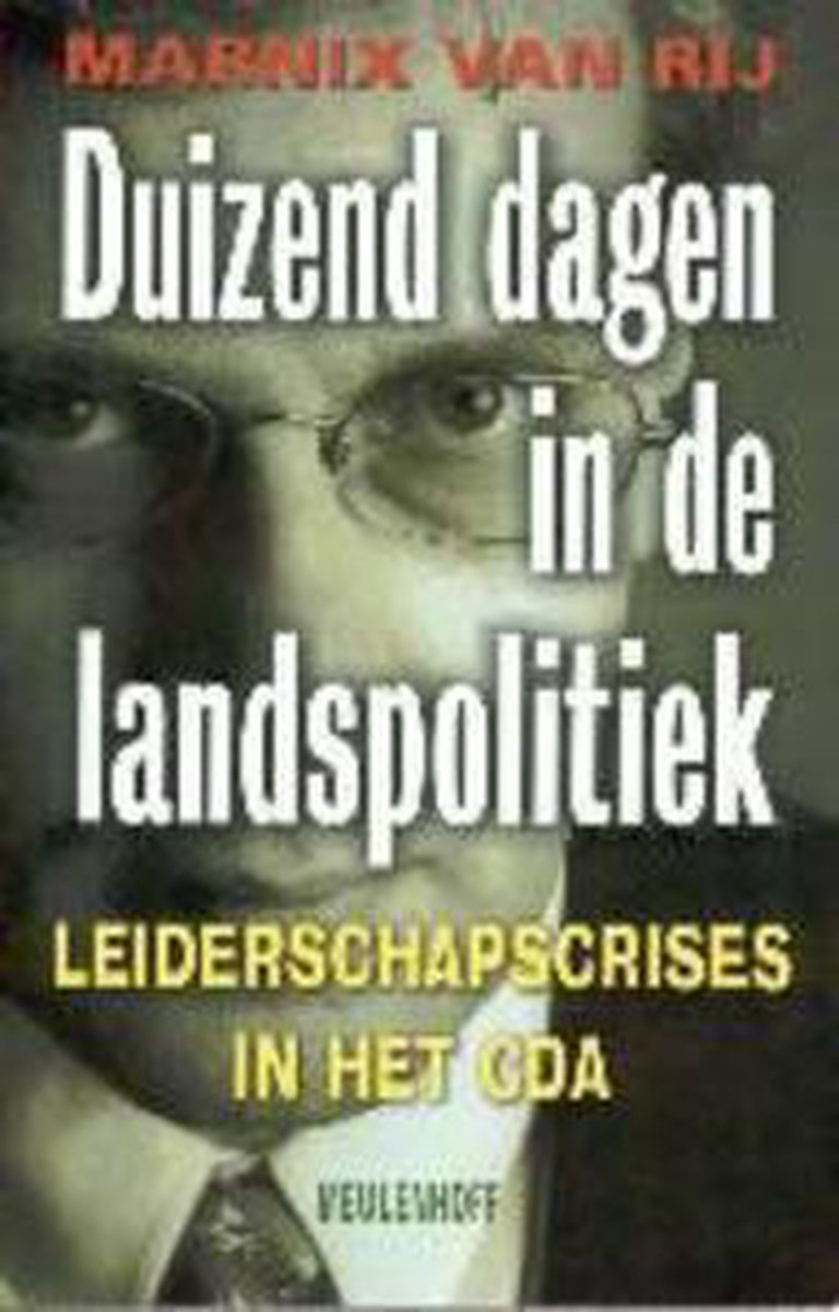 M. van Rij Duizend Dagen In De Landspolitiek