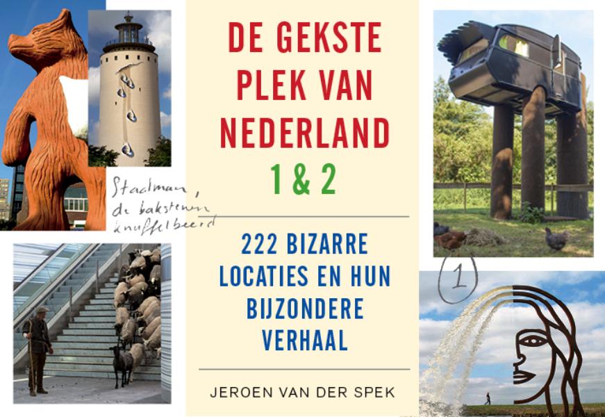 De gekste plek van Nederland