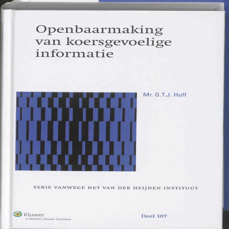 Serie vanwege het Van der Heijden Instituut te Nijmegen 107 -   Openbaarmaking van koersgevoelige informatie