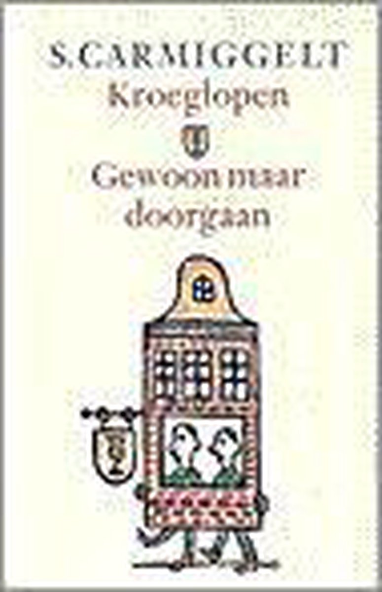 Kroeglopen & Gewoon Maar Doorgaan