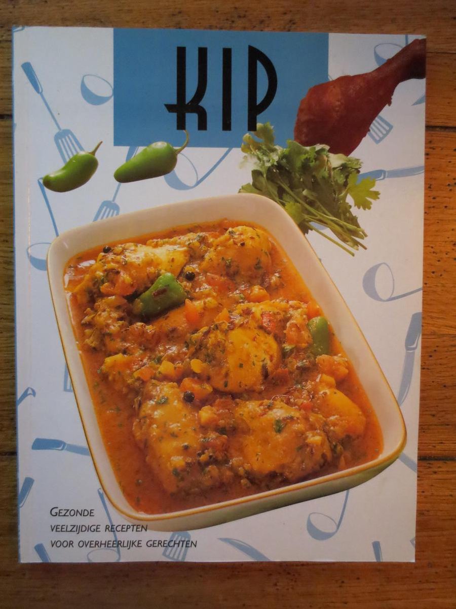 boekenbalie_9789036612944_cover Kip - gezonde veelzijdige recepten voor overheerl.gerechten