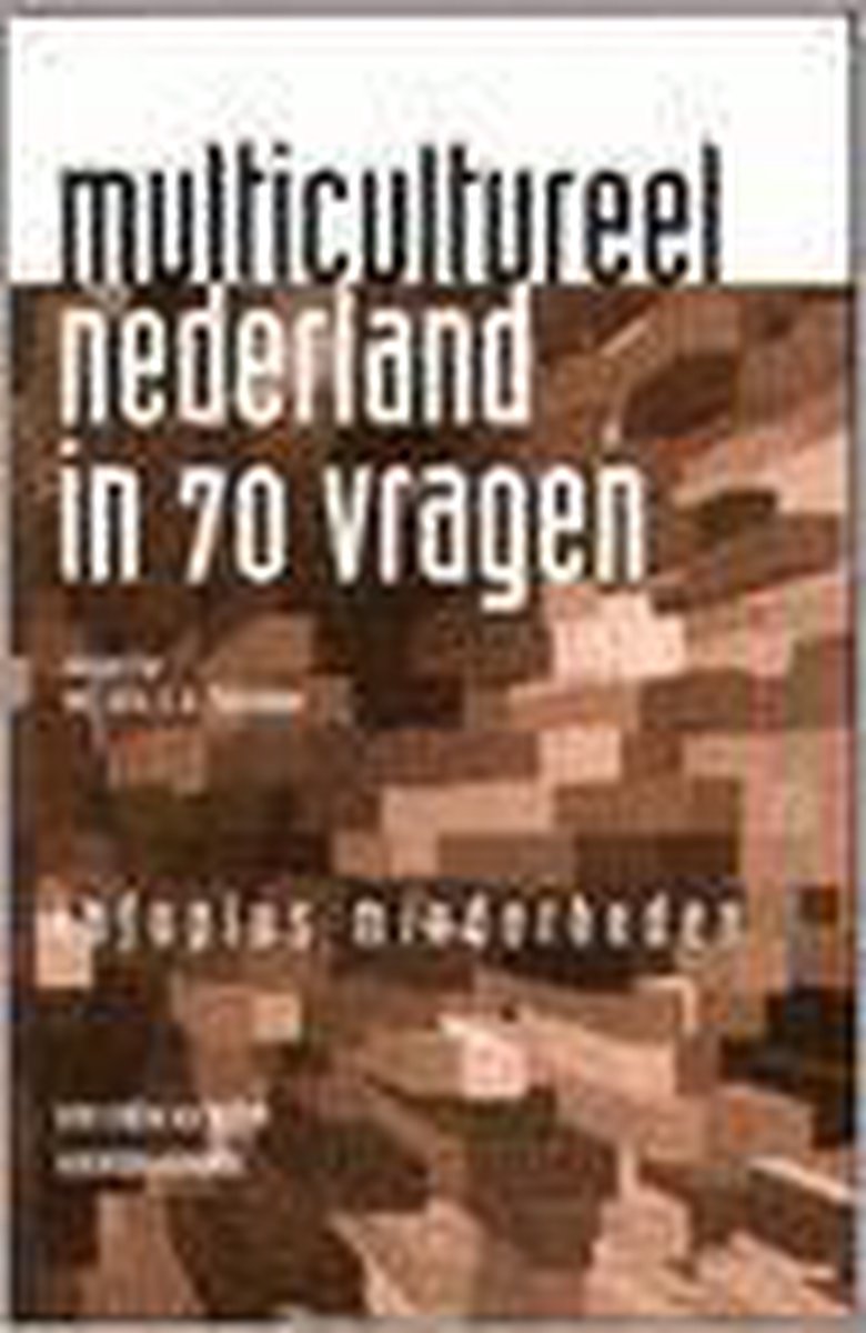 Multicultureel Nederland In 70 Vragen