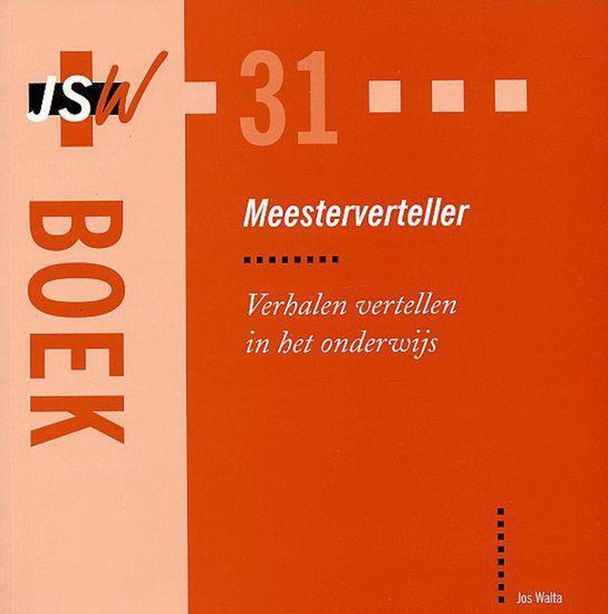 JSW boek Meesterverteller / JSW boek / 31