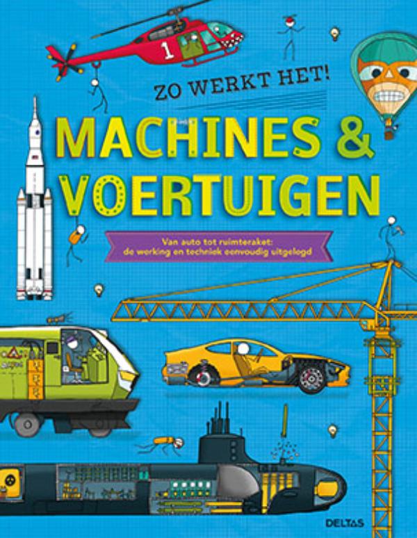boekenbalie_9789044746945_cover Machines & voertuigen / Zo werkt het...