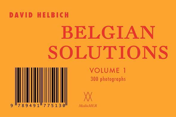 Belgian solutions volume 1l 300 PHOTOGRAPHS