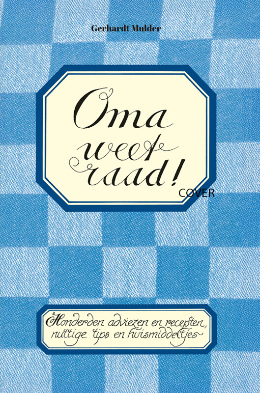 Oma weet raad!