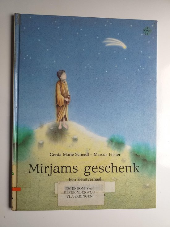 Gerda M. Scheidl Een Vier Windstreken Prentenboek Mirjams Geschenk / Een Vier Windstreken Prentenboek