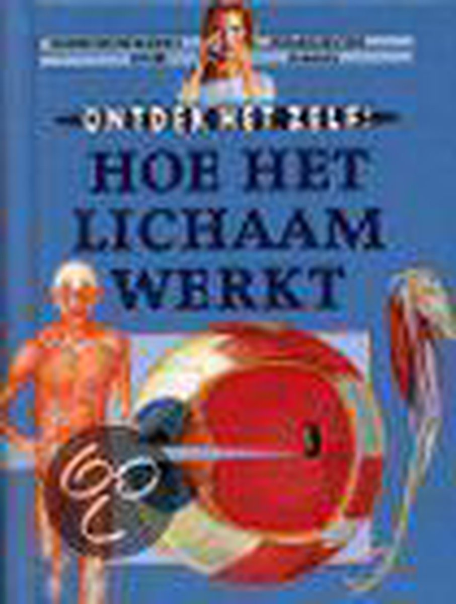 boekenbalie_9789024525867_cover Hoe het lichaam werkt / Ontdek het zelf!