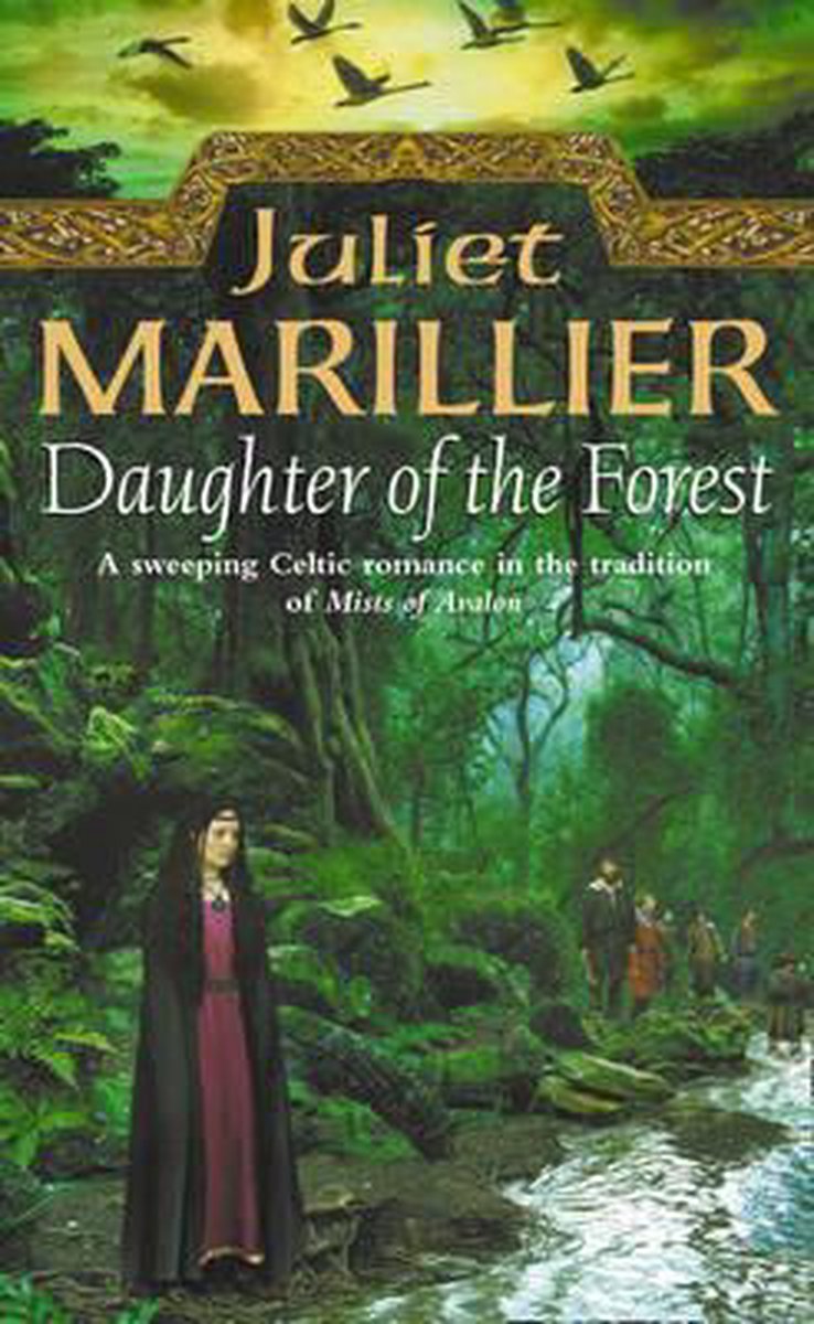 Daughter of the Forest (The Sevenwaters Trilogy, Book 1)