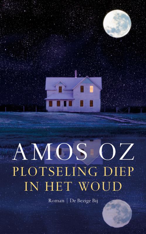 Amos Oz Plotseling Diep In Het Woud thumbnail