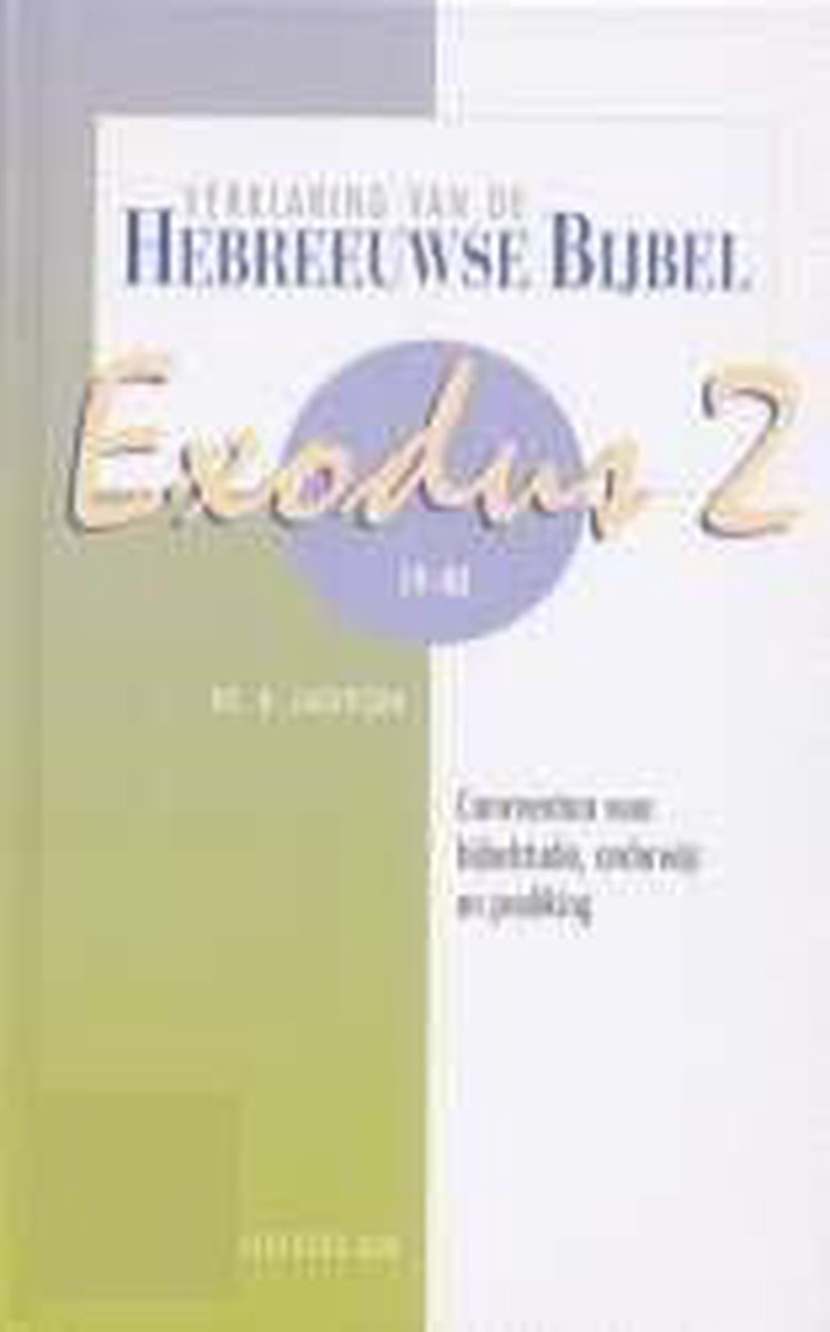 EXODUS 2 HOOFDSTUK 19-40