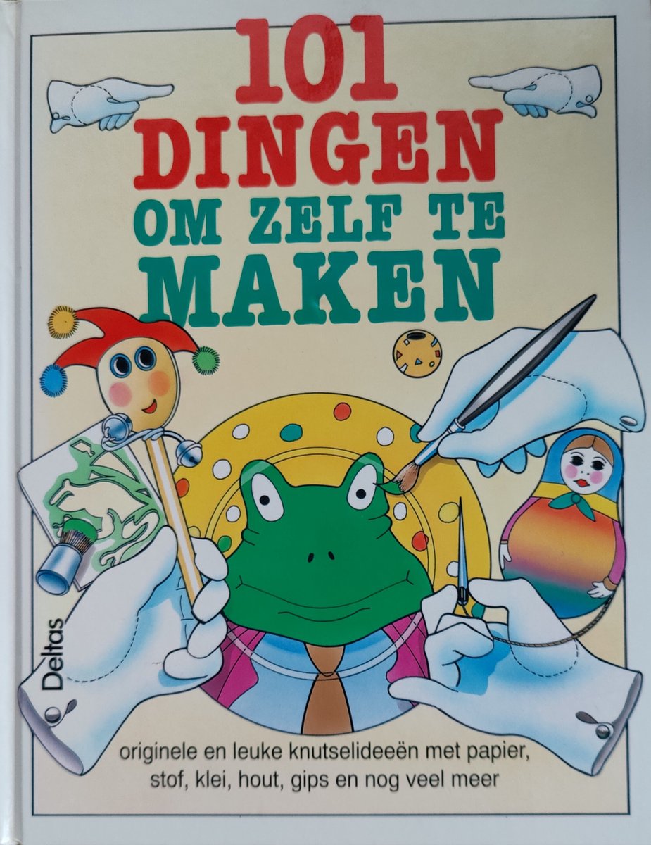 boekenbalie_9789024354139_cover 101 dingen om zelf te maken - originele en leuke knutselideeen met...