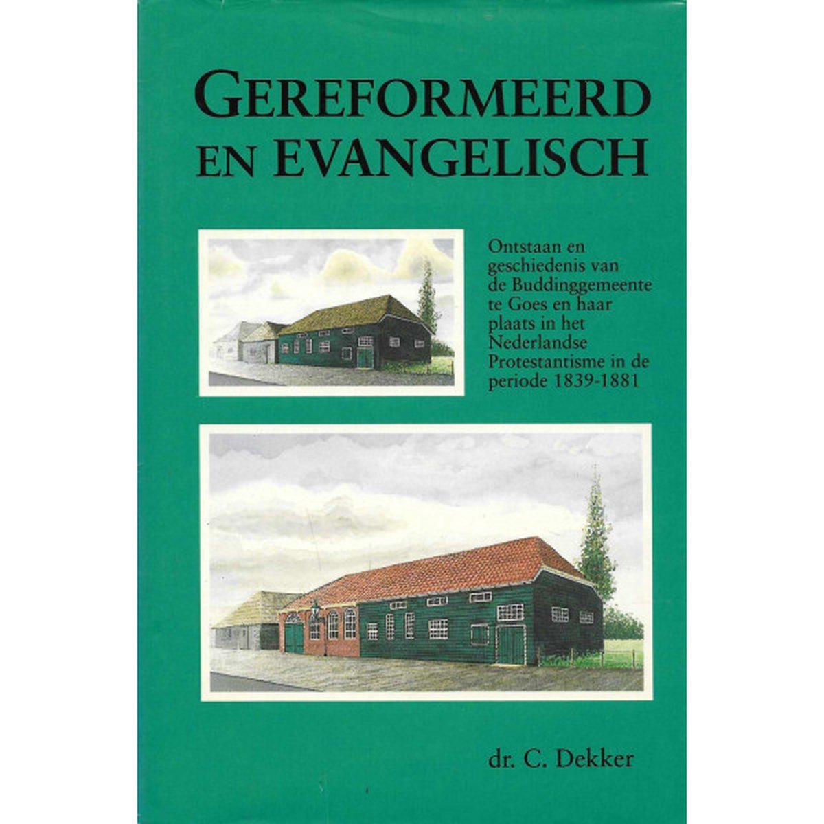 Gereformeerd en Evangelisch